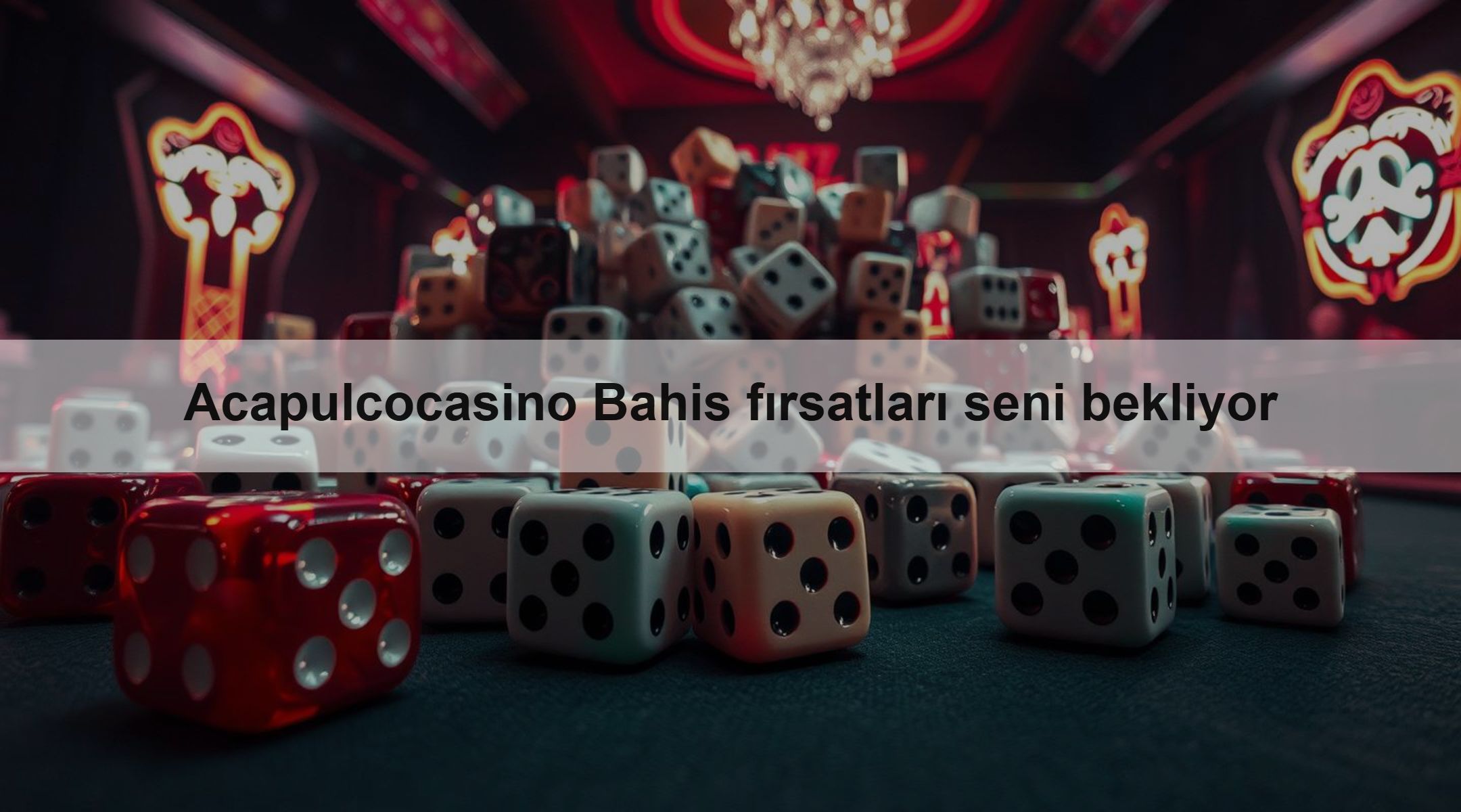 Acapulcocasino Bahis fırsatları seni bekliyor