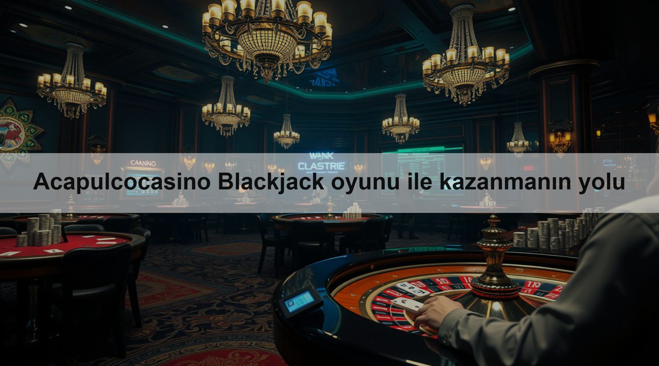 Acapulcocasino Blackjack oyunu ile kazanmanın yolu