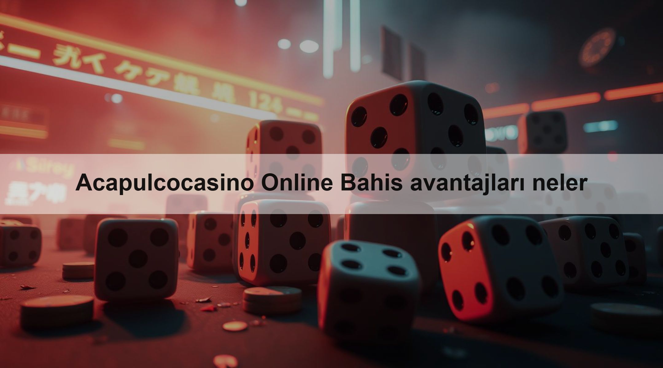 Acapulcocasino Online Bahis avantajları neler